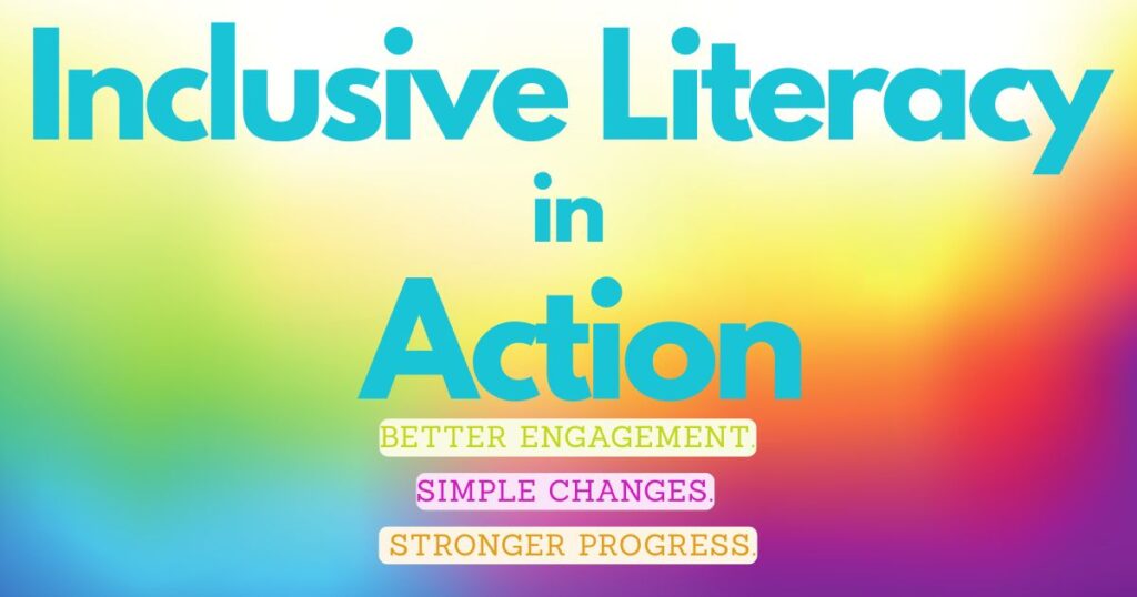 Inclusive Literacy in Action - Hirstwood Training